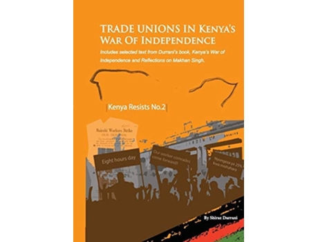 Livro Trade Unions in Kenya's War of Independence de Shiraz Durrani ( Inglês )
