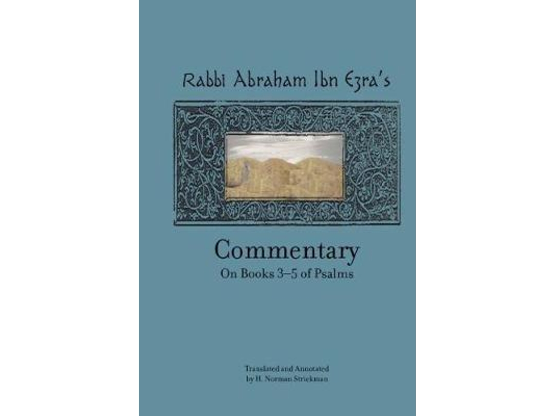 Livro Rabbi Abraham Ibn Ezras Commentary on Books 3-5 of Psalms Chapters 73-150 de Translated By Norman Strickman (Inglês)