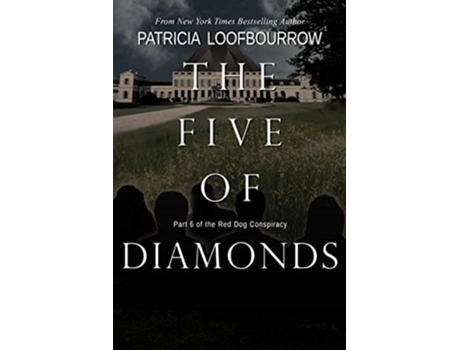 Livro The Five Of Diamonds Part 6 Of The Red Dog Conspiracy De Patricia Loofbourrow (inglês)