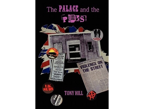 Livro The Palace and the Punks de Tony Hill (Inglês)