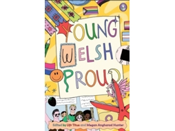 Livro Young. Welsh. Proud de Megan Angharad Hunter (Inglês)