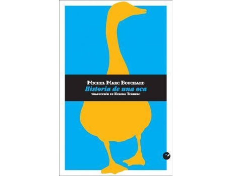 Livro Historia de una oca de Bouchard Michel Marc (Espanhol)