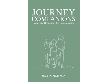 Livro Journey Companions Poetry And Reflections For Contemplation De Justin Simpson (inglês)