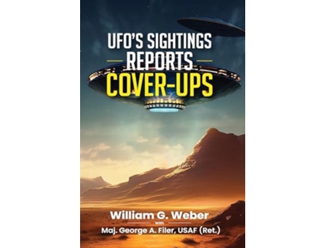 Livro UFOS SIGHTINGS REPORTS COVER-UPS de William G Weber e Maj George A Filer Iii (Inglês)