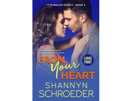 Livro From Your Heart A Second Chance Chicago Irish Family Steamy Romance de Shannyn Schroeder (Inglês)