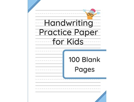 Livro Handwriting Practice Paper for Kids 100 Blank Pages of Kindergarten Writing Paper with Wide Lines de Williamson Taylor (Inglês)