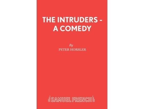 Livro The Intruders De Peter Horsler (inglês)
