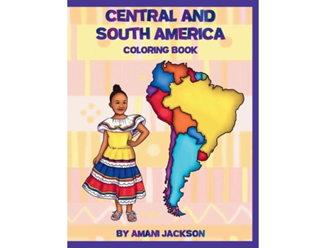 Livro CENTRAL AND SOUTH AMERICA COLORING BOOK de AMANI JACKSON (Inglês)