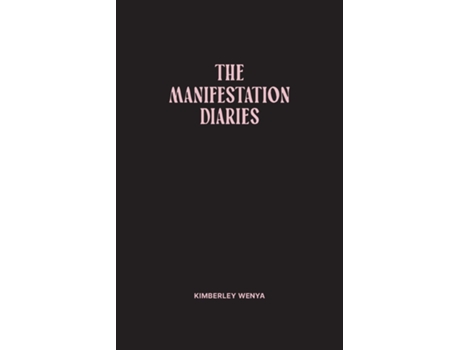 Livro The Manifestation Diaries de Kimberley Wenya (Inglês)