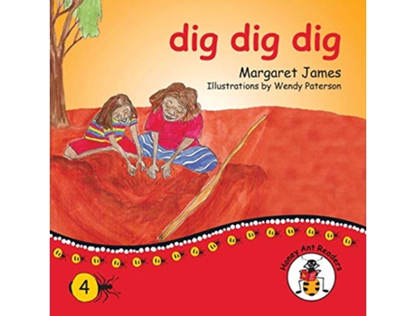 Livro dig dig dig Honey Ant Readers de Margaret James (Inglês)