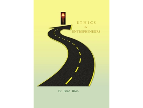 Livro Ethics for Entrepreneurs de Dr. Brian Keen (Inglês)