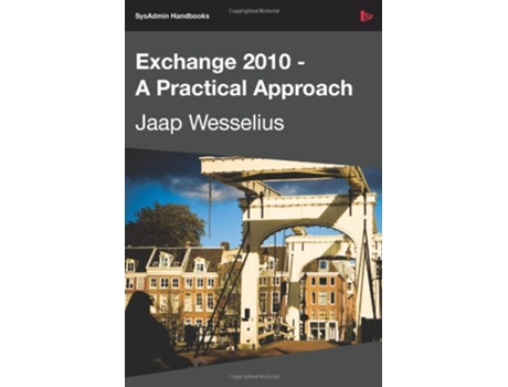 Livro Exchange 2010 A Practical Approach de Jaap Wesselius (Inglês)