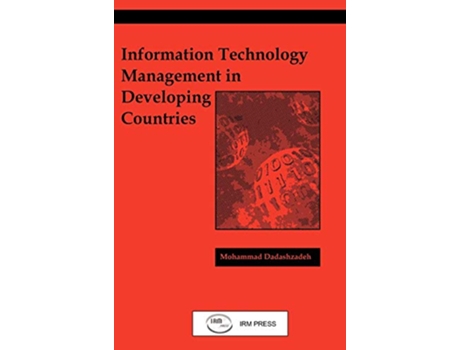 Livro Information Technology Management in Developing Countries de Mohammad Dadashzadeh (Inglês)