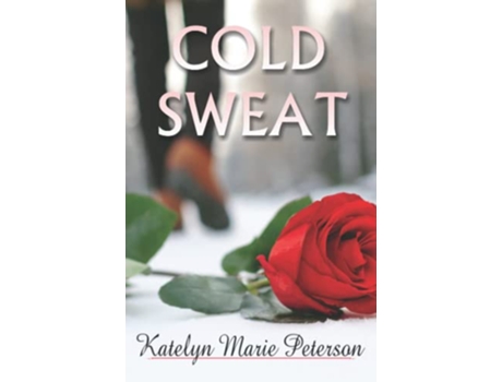 Livro Cold Sweat de Katelyn Marie Peterson (Inglês)