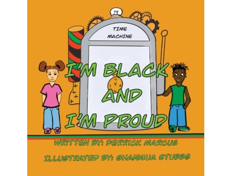 Livro Im Black And Im Proud De Marcus, Derrick Et Al. (inglês)