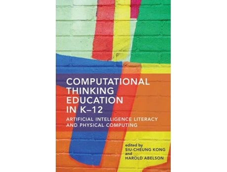 Livro Computational Thinking Education In K-12 De Harold Abelsom (inglês)