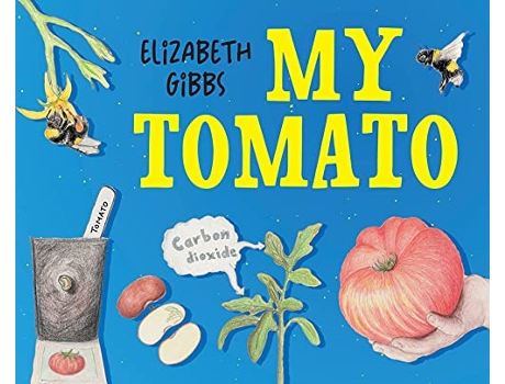 Livro My Tomato de Elizabeth Gibbs (Inglês)