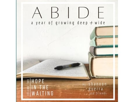 Livro Hope In The Waiting A Year Of Growing Deep And Wide De Shannon Guerra (inglês)