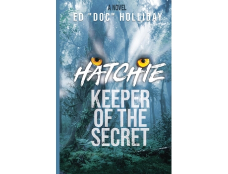 Livro HATCHIE- KEEPER OF THE SECRET de Ed Holliday (Inglês)