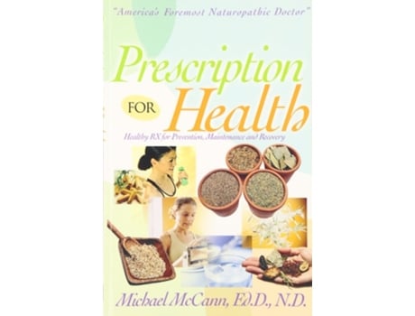 Livro Presciption For Health De Michael Mccann (inglês)