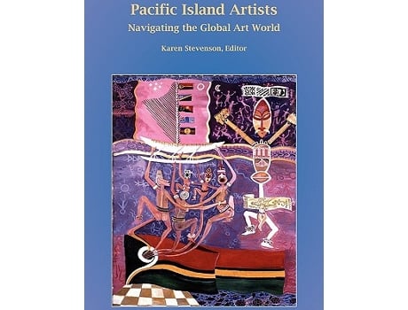 Livro Pacific Island Artists Navigating the Global Art World de Stevenson Karen (Inglês)