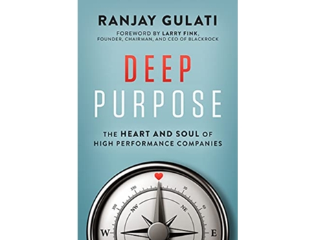 Livro Deep Purpose de Ranjay Gulati (Inglês - Capa Dura)
