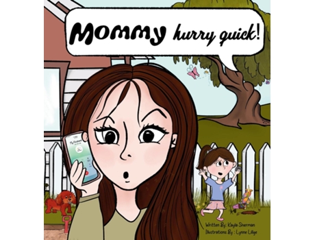 Livro Mommy, Hurry Quick! de Kayla Sherman (Inglês)