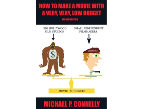 Livro How To Make a Movie With A Very Very Low Budget de Michael P Connelly (Inglês)