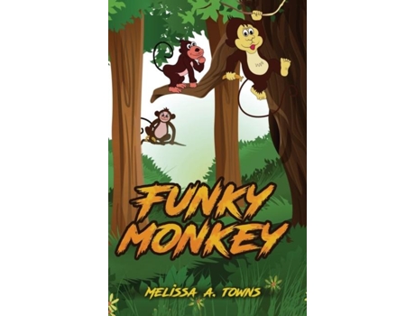 Livro Funky Monkey De Melissa Towns (inglês)