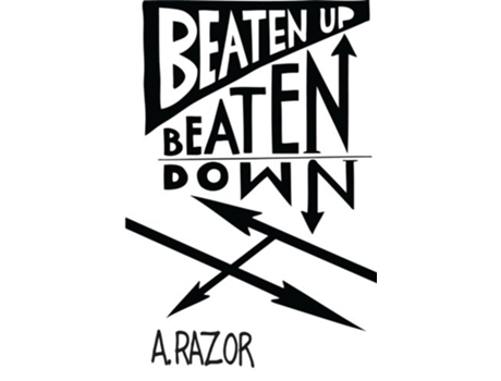 Livro Beaten Up Beaten Down de A Razor (Inglês)
