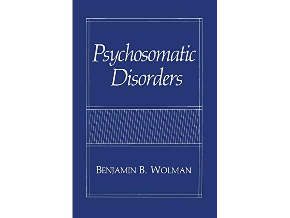 Livro Psychosomatic Disorders de Benjamin B Wolman (Inglês)