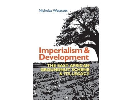 Livro Imperialism and Development de Nicholas Westcott (Inglês)