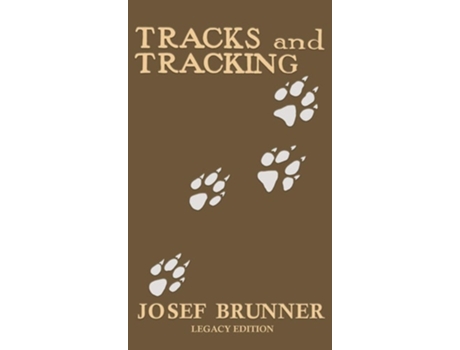 Livro Tracks and Tracking de Josef Brunner (Inglês - Capa Dura)