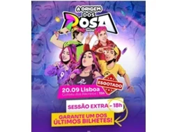 Bilhete A ORIGEM DOS ROSA O SHOW|LISBOA