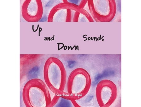 Livro Up And Down Sounds De Charlene Ryan (inglês)
