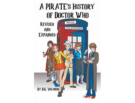 Livro A Pirates History of Doctor Who Doctor Who Piratess History de D G Valdron (Inglês)