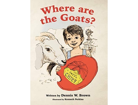 Livro Where are the Goats de Dennis W Brown (Inglês - Capa Dura)