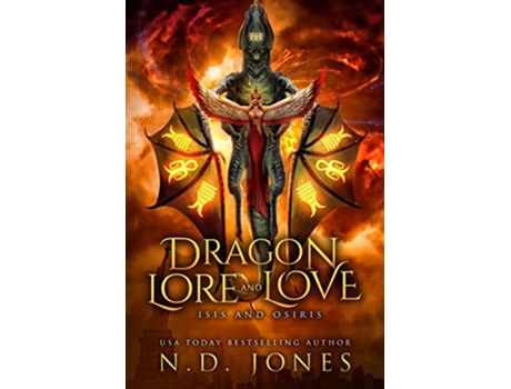 Livro Dragon Lore and Love Isis and Osiris de ND Jones (Inglês)