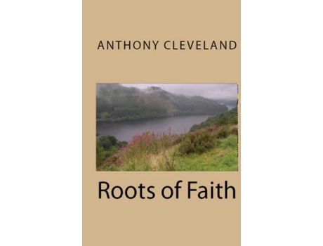 Livro Roots Of Faith De Anthony Jay Cleveland (inglês)