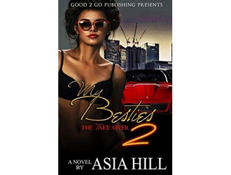 Livro My Besties 2 The Take Over de Asia Hill (Inglês)