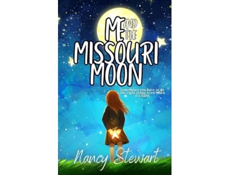 Livro Me and the Missouri Moon de Nancy Stewart (Inglês)