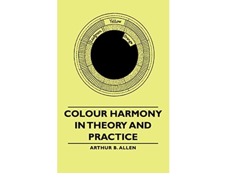 Livro Colour Harmony in Theory and Practice de Arthur B Allen (Inglês)