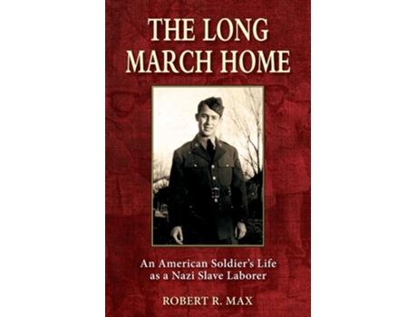 Livro The Long March Home De Robert R Max (inglês)