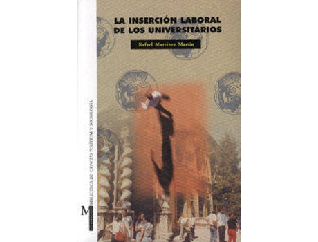 Livro La Inserción Laboral De Los Universitarios de R Martínez Martín