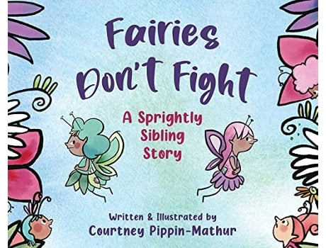 Livro Fairies Dont Fight de Courtney Pippin-Mathur (Inglês - Capa Dura)