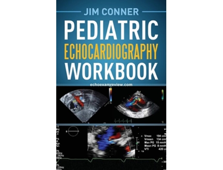 Livro Pediatric Echocardiography Workbook De Jim Conner (inglês)