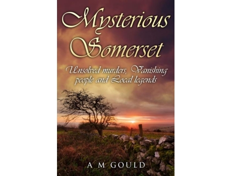 Livro Mysterious Somerset de A M Gould (Inglês)