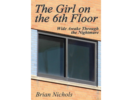 Livro The Girl on the 6th Floor de Brian Nichols (Inglês)