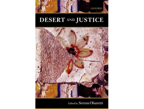 Livro Desert and Justice de Serena Olsaretti (Inglês)
