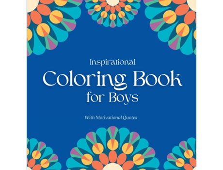 Livro Inspirational Coloring Book for Boys With Motivational Quotes de Camptys Inspirations (Inglês)